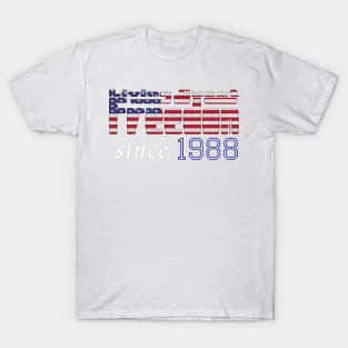 Living Sweet Freedom Since 1988 T-Shirt